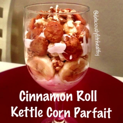 Cinnamon Roll Kettle Corn Parfait