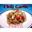 Chili Garlic Chicken Pasta