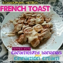 Cinnamon Raisin French Toast With Carmelized Bananas and Cream
