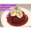 One Minute Banana Chocolate Mug Cake